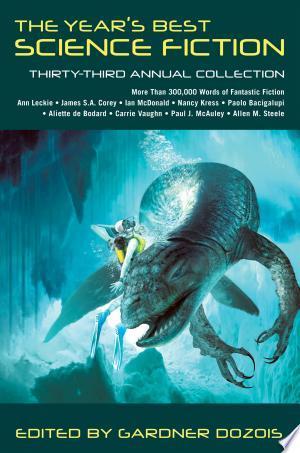 Year's Best Science Fiction: Thirty-Third Annual Collection, The