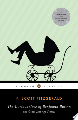 Curious Case of Benjamin Button and Other Jazz Age Stories, The